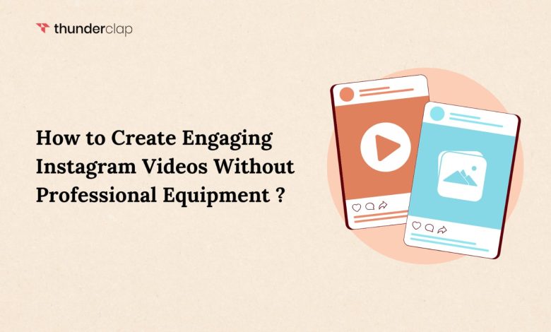 Engaging Instagram Videos